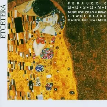 Busoni Music For Cello & Piano