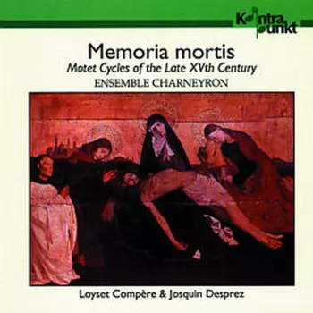 Memoria Mortis, Motet Cycles Of The Late XVth Century