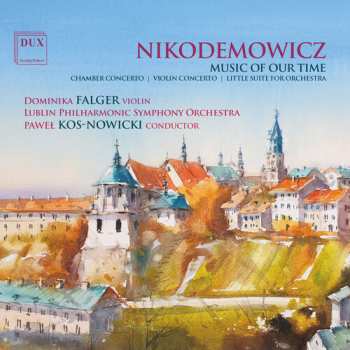 CD Lublin Philharmonic Symphony Orchestra: Music Of Our Time