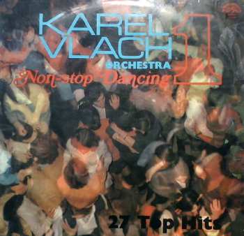LP Karel Vlach Orchestra: Non-Stop Dancing - 27 Top Hits