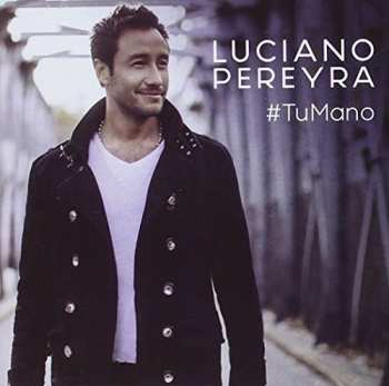 Album Luciano Pereyra: #TuMano