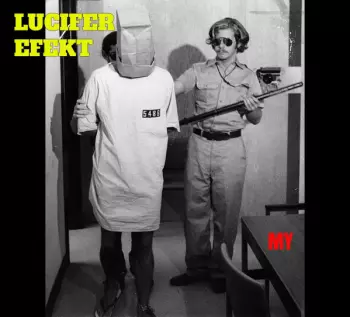 Lucifer Efekt: My