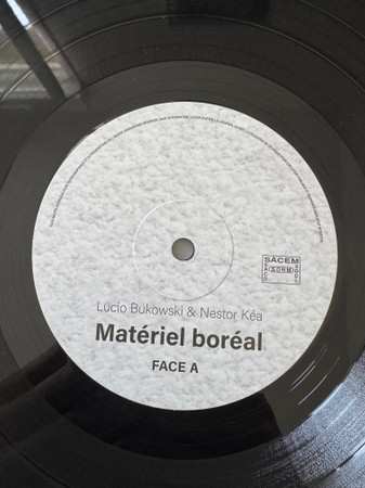 LP Lucio Bukowski: Matériel Boréal