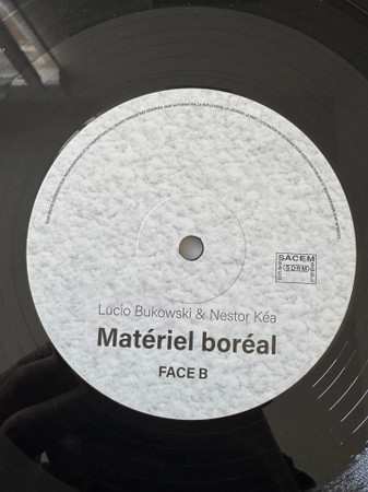 LP Lucio Bukowski: Matériel Boréal