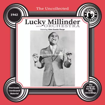 The Uncollected Lucky Millinder, 1942
