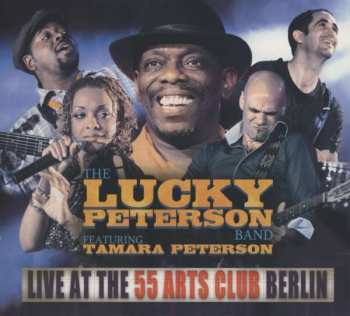 2CD Lucky Peterson Band: Live At The 55 Arts Club Berlin