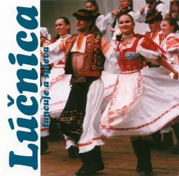Lúčnica Tancuje A Spieva