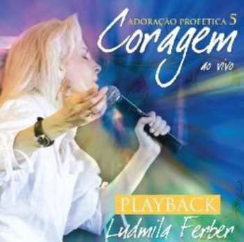 Album Ludmila Ferber: Adoracao Profetica 5 Coragem