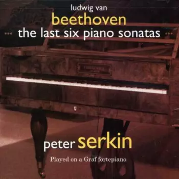 The Last Six Piano Sonatas