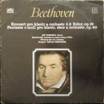 LP Ludwig van Beethoven: Koncert Pro Klavír A Orchestr Č.2 B Dur, Op.19 / Fantazie C Moll Pro Klavír, Sbor A Orchestr, Op.80