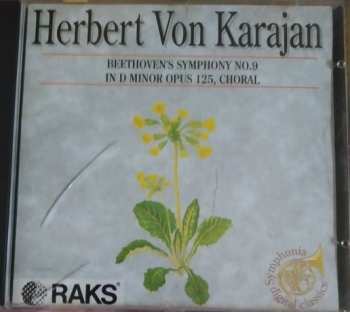 CD Ludwig van Beethoven: Beethoven`s Symphony No. 9 In D Minor Opus 125 , Choral