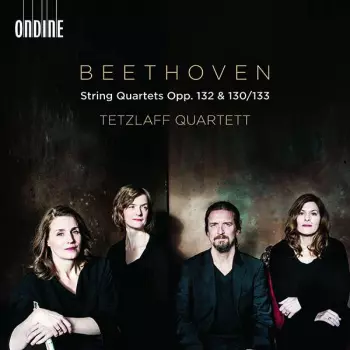 String Quartets Opp. 132 & 130/133