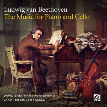 2CD Ludwig van Beethoven: The Music For Cello And Piano