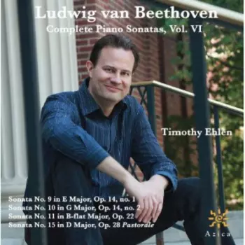 Ludwig van Beethoven: Complete Piano Sonatas, Vol. VI