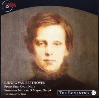 Album Ludwig van Beethoven: Piano Trio, Op. 1, No. 3 / Symphony No. 2 In D Major, op. 36