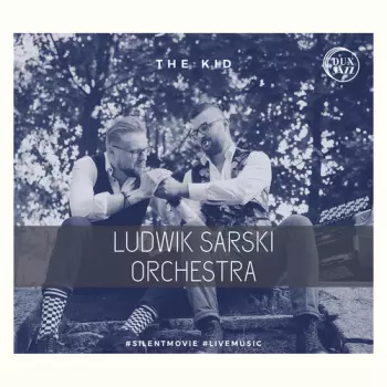 Ludwik Sarski Orchestra: The Kid
