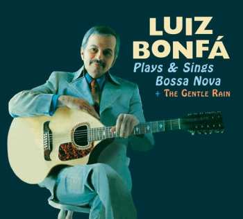 Album Luiz Bonfá: Plays And Sings Bossa Nova + The Gentle Rain