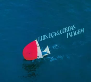 Luiz Eça: Luiz Eça & Cordas + Um Piano Na Madrugada