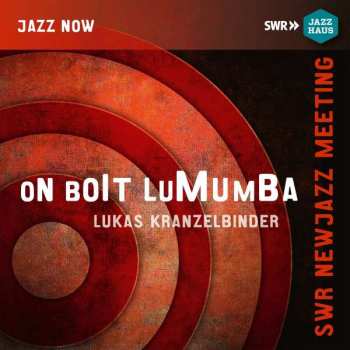 CD Lukas Kranzelbinder: On boit Lumumba