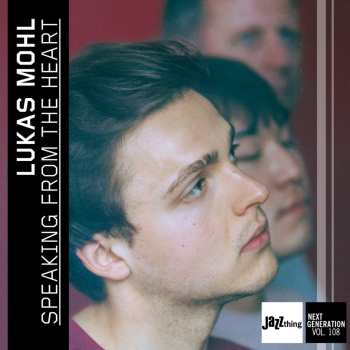 CD Lukas Mohl: Speaking From The Heart