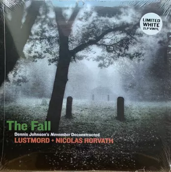 The Fall (Dennis Johnson's November Deconstructed) 