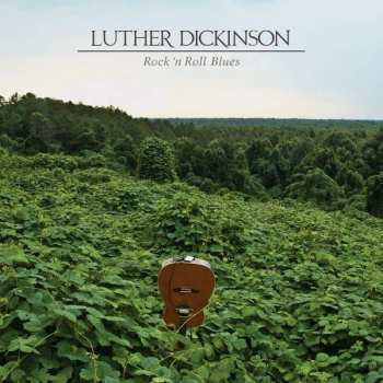 CD Luther Dickinson: Rock 'N Roll Blues
