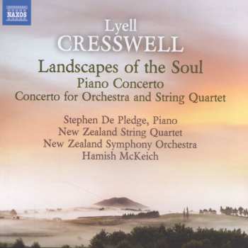 CD Stephen De Pledge: Landscapes Of The Soul, Piano Concerto, Concerto For Orchestra And String Quartet
