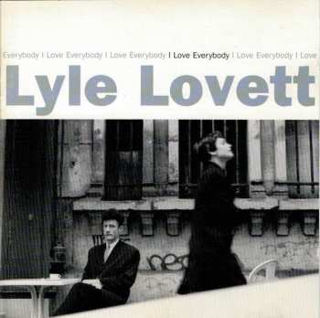 CD Lyle Lovett: I Love Everybody