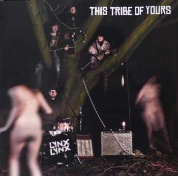 LP Lynx Lynx: This Tribe Of Yours LTD