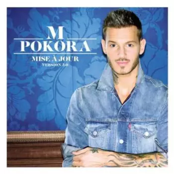 M. Pokora: Mise À Jour