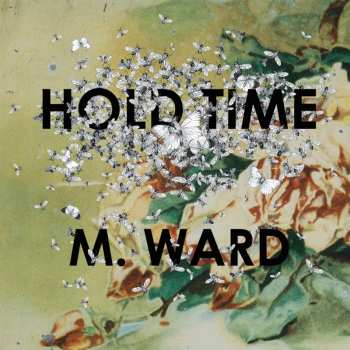 LP M. Ward: Hold Time