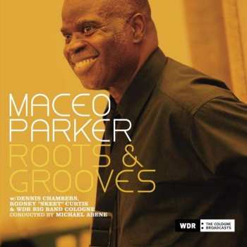 2CD Maceo Parker: Roots & Grooves