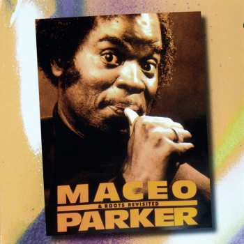 2CD Maceo Parker: Roots Revisited The Bremen Concert