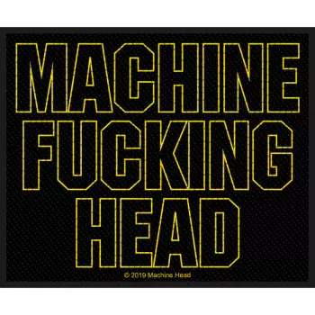 Aufnäher Machine Fucking Head 