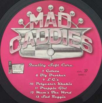 LP Mad Caddies: Quality Soft Core