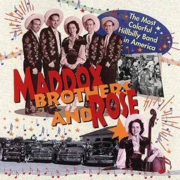Album Maddox Brothers and Rose: The Most Colorful Hillbilly Band In America