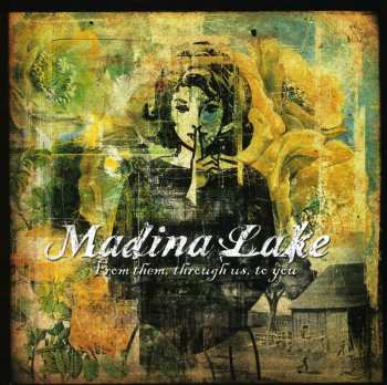 Album Madina Lake: From Them, Through Us, To You