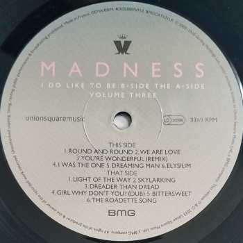 LP Madness: I Do Like To Be B-Side The A-Side (Volume Three) LTD