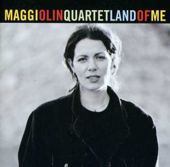 Album Maggi Olin Quartet: Land Of Me