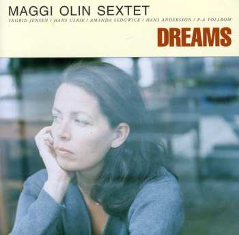 Album Maggi Olin Sextet: Dreams