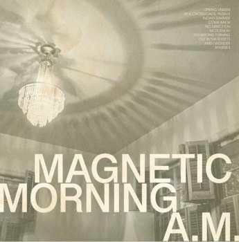 Album Magnetic Morning: A.M.