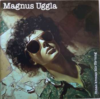 Album Magnus Uggla: Innan Kronan Blir För Tung
