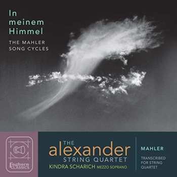 Album Gustav Mahler: In Meinem Himmel (The Mahler Song Cycles)