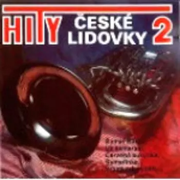 Hity české Lidovky 2 - Cd
