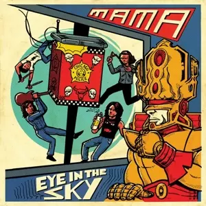 Mama: 7-eye In The Sky