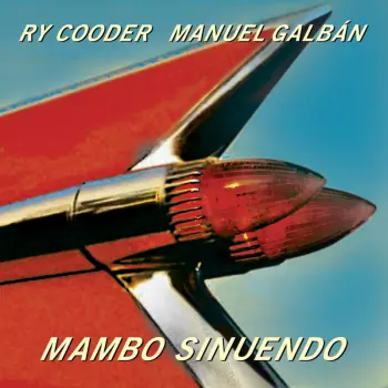 Ry Cooder: Mambo Sinuendo