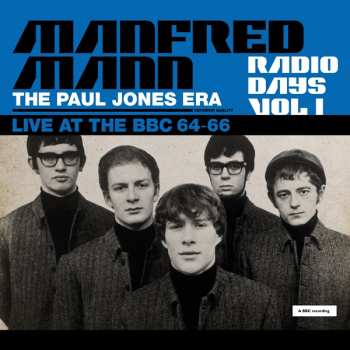 2CD Manfred Mann: Radio Days Vol 1 / The Paul Jones Era (Live At The BBC 64-66)
