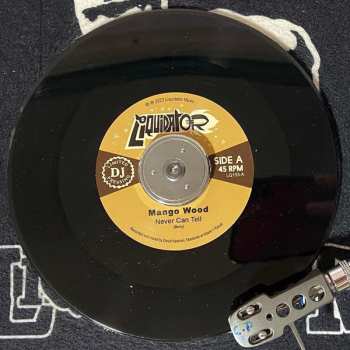 SP Mango Wood: Never Can Tell / Down in Mexico LTD