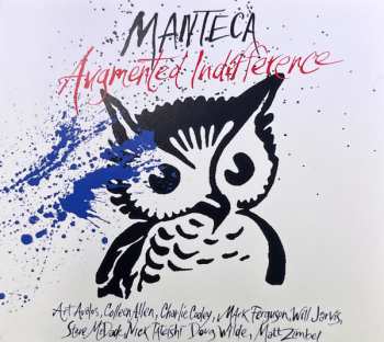 Album Manteca: Augmented Indifference