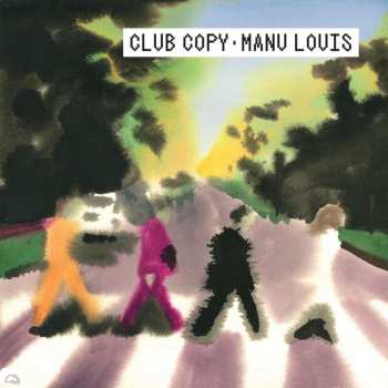 LP Manu Louis: Club Copy